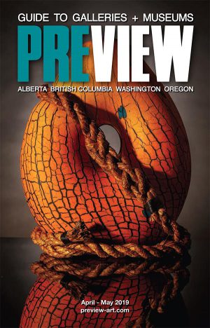 Preview Art Magazine Art and Gallery Listings: Apr - May 2019 Issue
