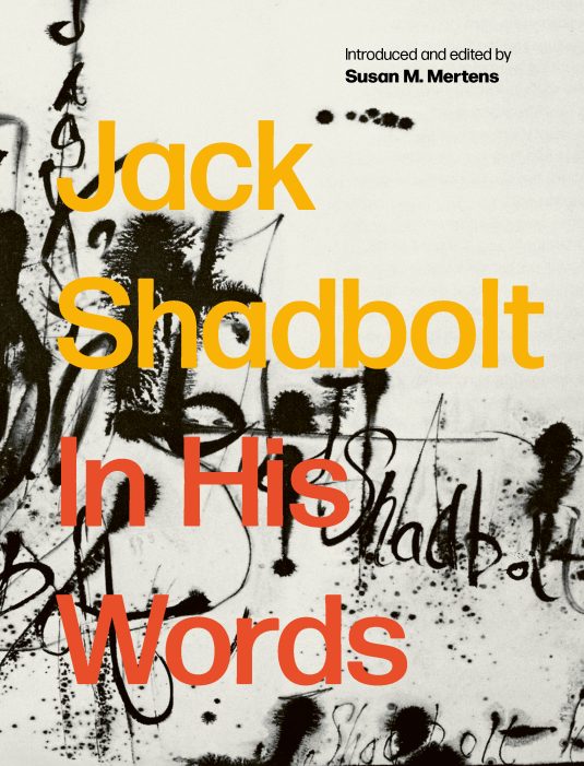 Jack Shadbolt: In His Words