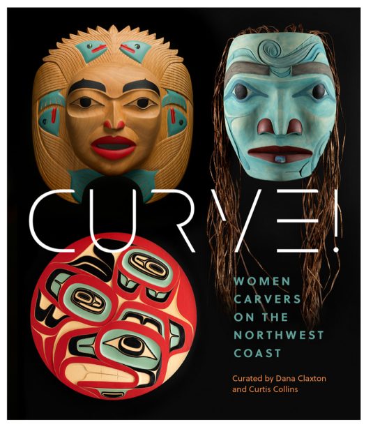 Curve! Women Carvers on the Northwest Coast