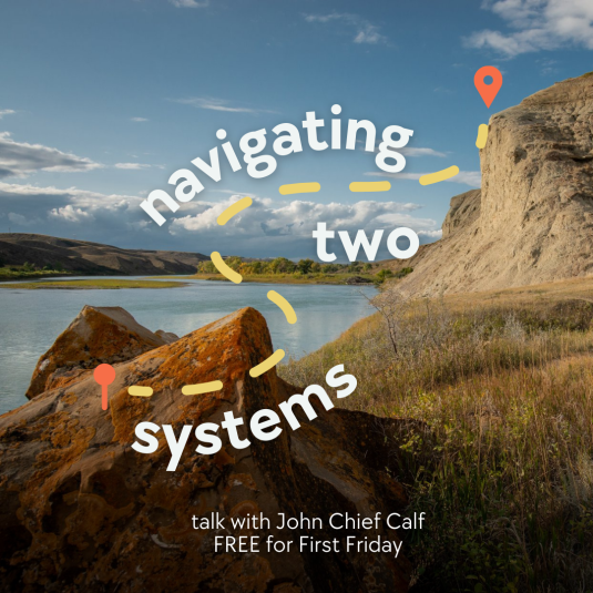 Navigating Two Systems with John Chief Calf