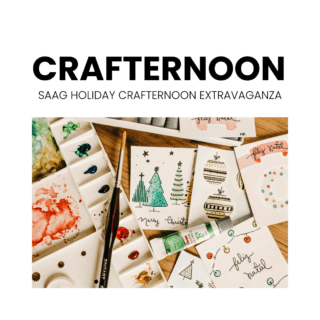 SAAG Holiday Crafternoon Extravaganza