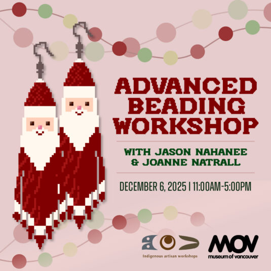 Advanced Beading Workshop with Jason Nahanee and Joanne Natrall