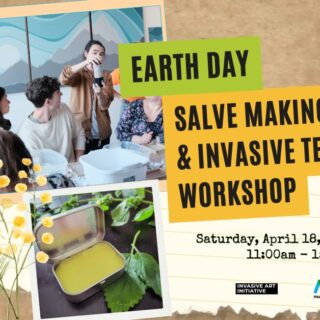 Earth Day: Salve Making & Invasive Tea Workshop