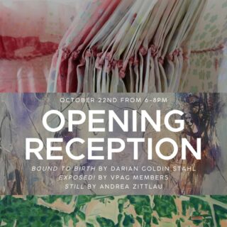 Opening Reception: ‘Bound to Birth,’ ‘Exposed!’ and ‘Still’